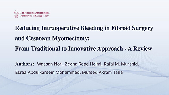 Video thumbnail for  Reducing Intraoperative Bleeding in Fibroid Surgery and Cesarean Myomectomy: From Traditional to Innovative Approach - A Review—Video interpretation by Zeena Helmi
